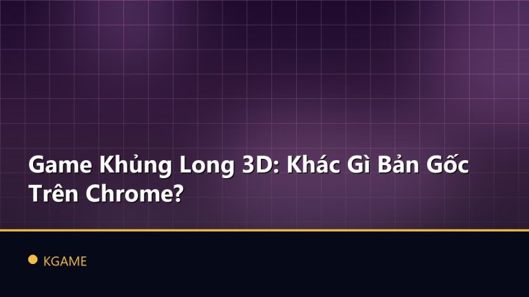 Game Khủng Long 3D: Khác Gì Bản Gốc Trên Chrome?