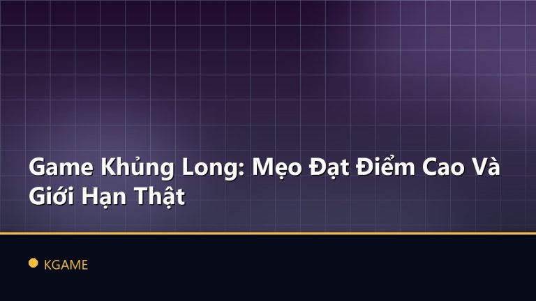 Game Khủng Long: Mẹo Đạt Điểm Cao Và Giới Hạn Thật