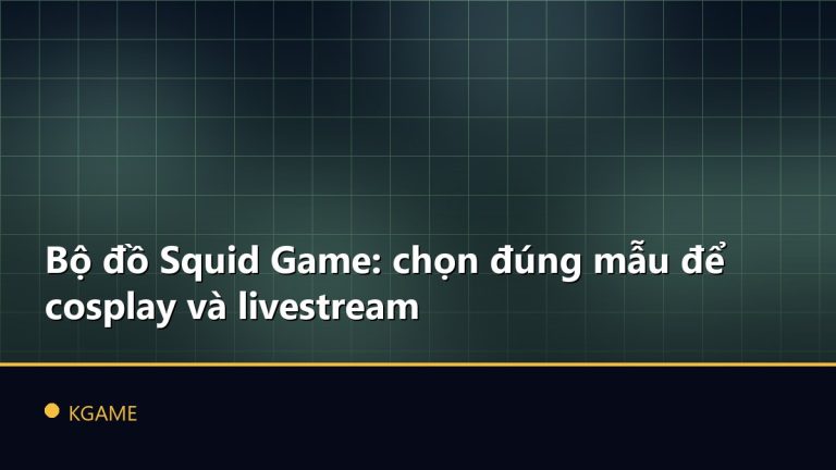 Bộ đồ Squid Game: chọn đúng mẫu để cosplay và livestream