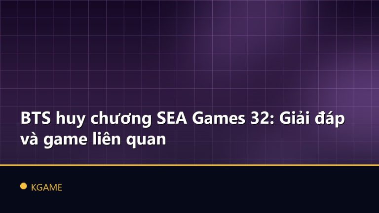 BTS huy chương SEA Games 32: Giải đáp và game liên quan