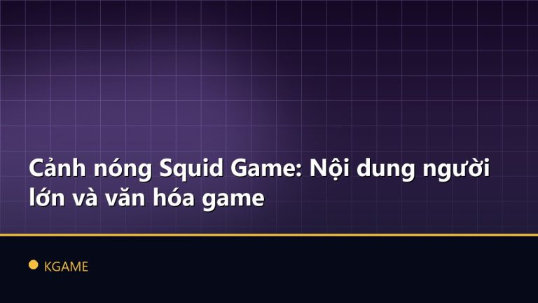 Cảnh nóng Squid Game: Nội dung người lớn và văn hóa game