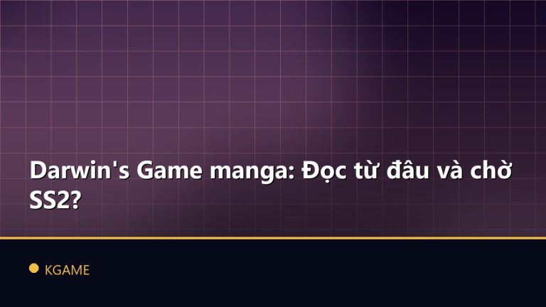 Darwin's Game manga: Đọc từ đâu và chờ SS2?